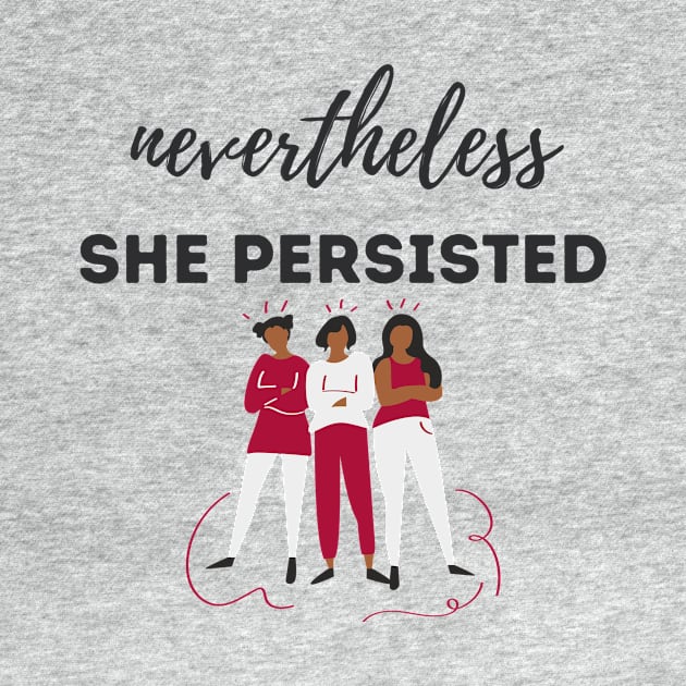 Nevertheless She Persisted: Dark Text by She+ Geeks Out